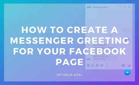 How To Create A Messenger Greeting For Your Facebook Page
