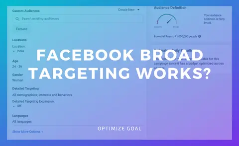 Facebook Broad Targeting Works - Learning Case Study 1