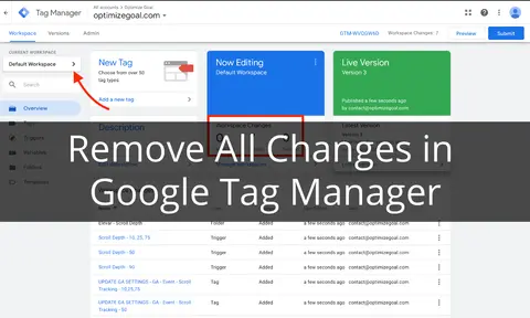 How To Remove All Changes In Google Tag Manager