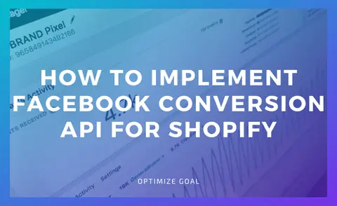 How To Implement Facebook Conversion API For Shopify